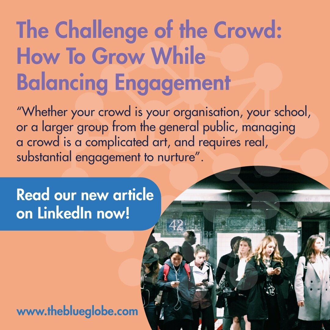 At Blue Globe, we've learned a lot about #crowdmanagement - and nowhere more so than with our in-house social media initiative, Global Crowd. Read more about what we've learned about the challenges of managing a 'virtual' crowd on social media, and o