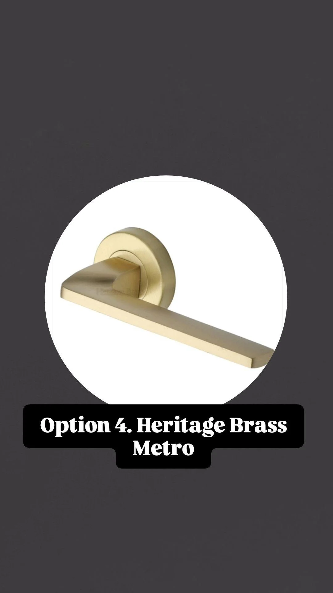 Close-up of a metallic gold door handle labeled 'Option 4. Heritage Brass Metro' on a dark background.