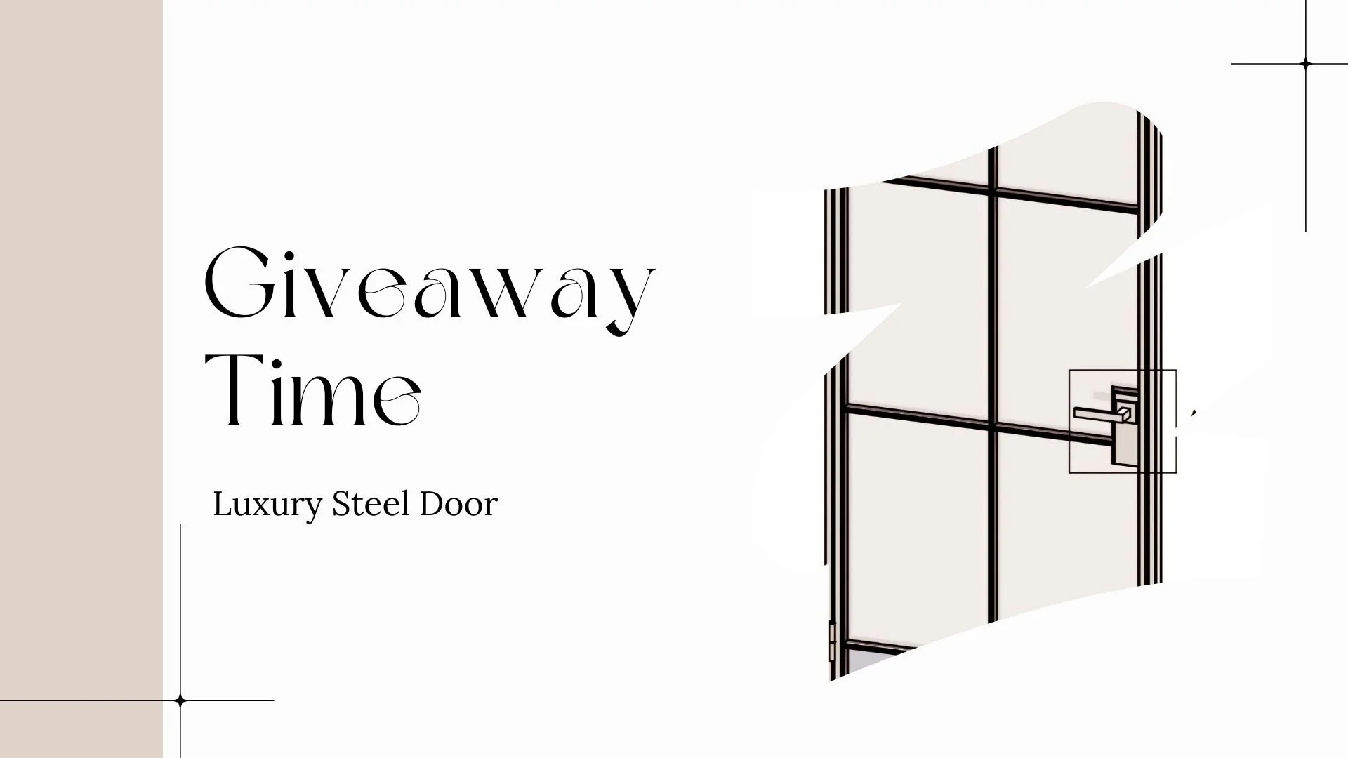 Illustration of a stylish luxury steel door with a modern handle, next to text that reads 'Giveaway Time' and 'Luxury Steel Door' on a sleek, minimalist background.