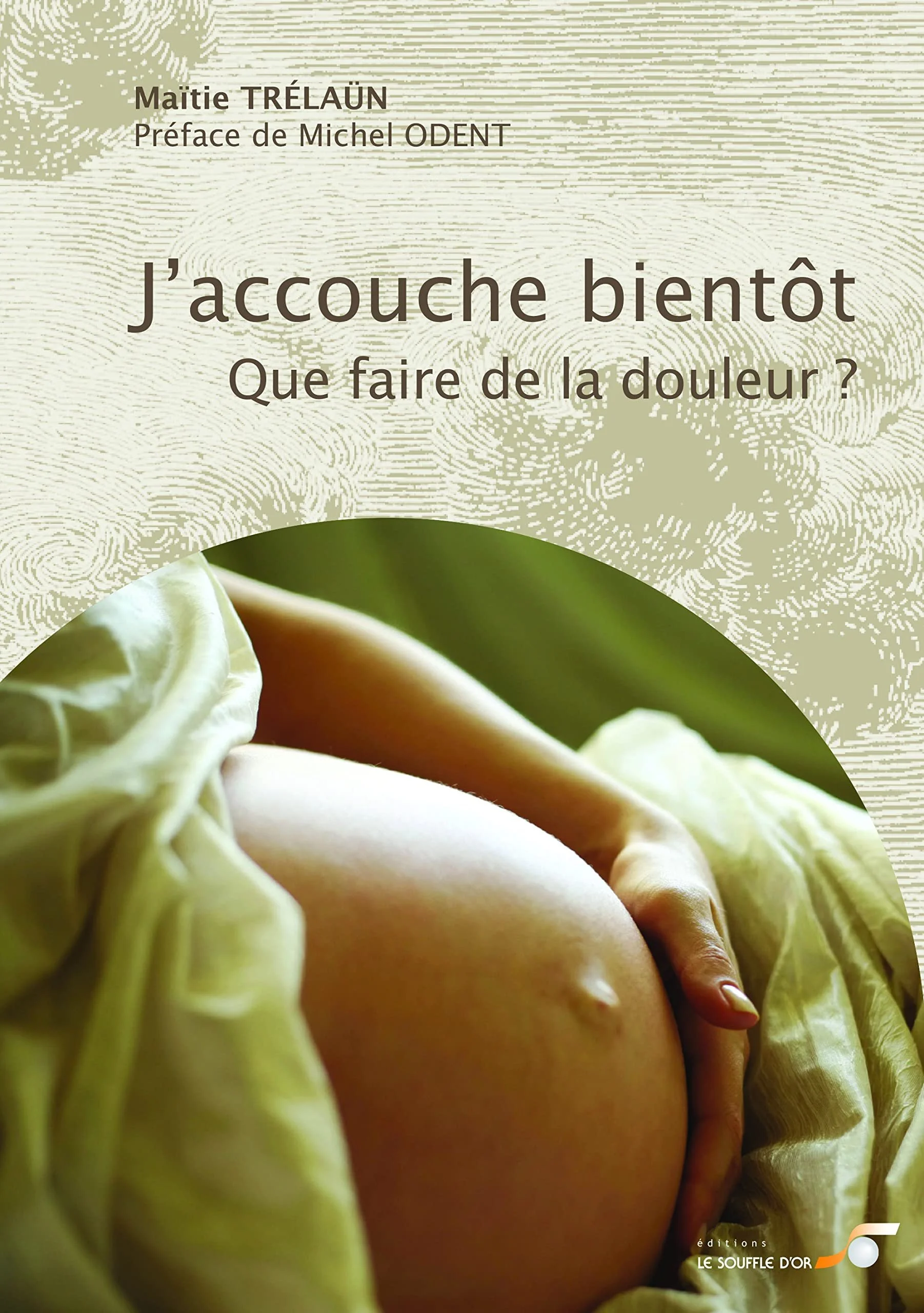 J'accouche bientôt, que faire de la douleur.jpg