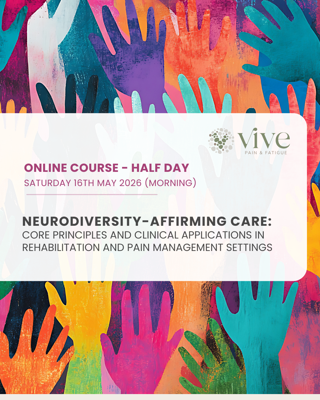 Neurodiversity-Affirming Care: Core Principles and Clinical Applications in Rehabilitation and Pain Management Settings