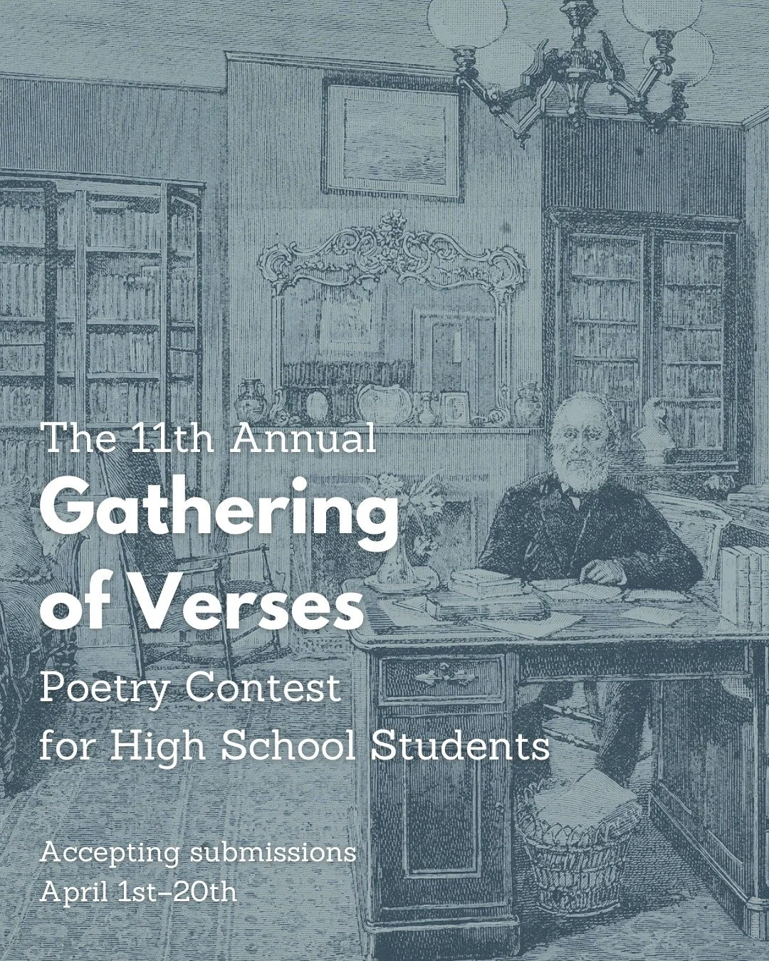 Calling all High School Students, you won't want to miss the 11th Annual Gathering of Verses Poetry Contest!

To enter, send your poem and entry form to Christina Bryant at chrisbryant1@comcast.net by April 20th. Find the entry form and guidelines at