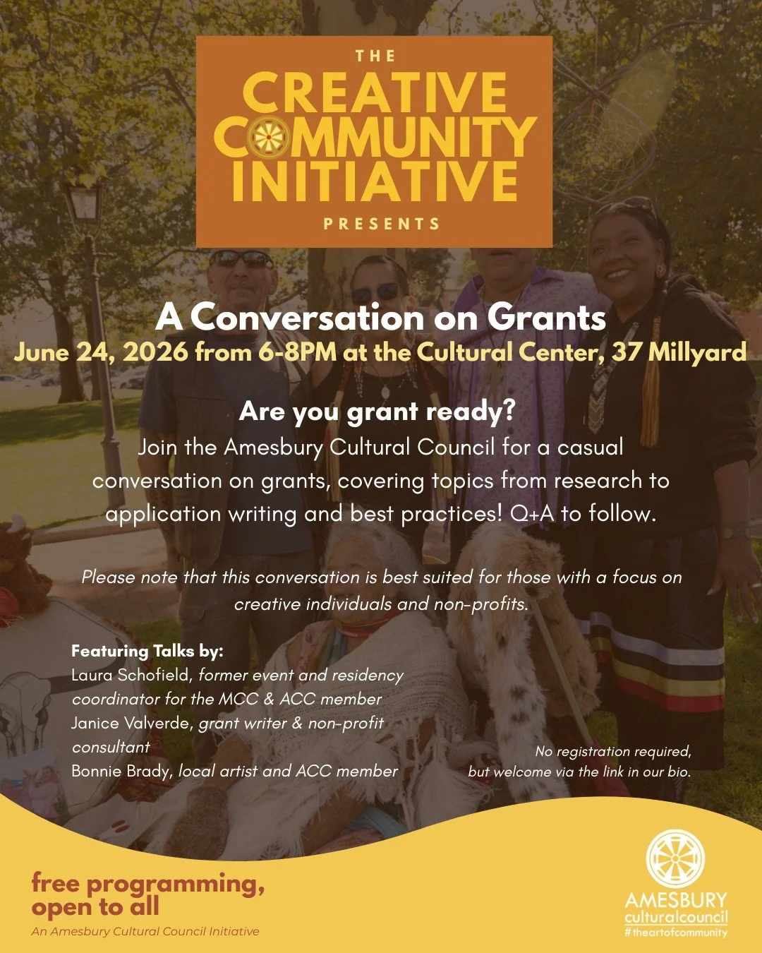 As part of our Creative Community Initiative, the Amesbury Cultural Council is thrilled to present the second installment of our Education Series!

A Conversation on Grants
June 24 from 6-8PM at the Cultural Center, 37 Millyard

Join the Amesbury Cul