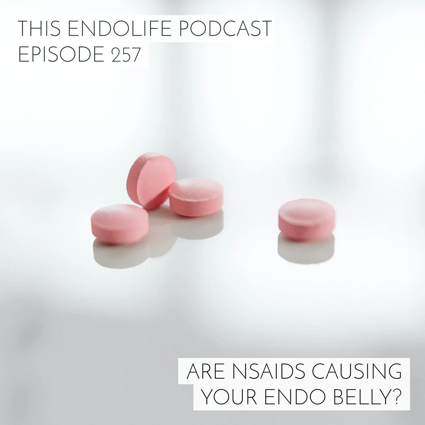 EP.257/ Are NSAIDs Causing Your Endo Belly? — The Endo Belly Coach