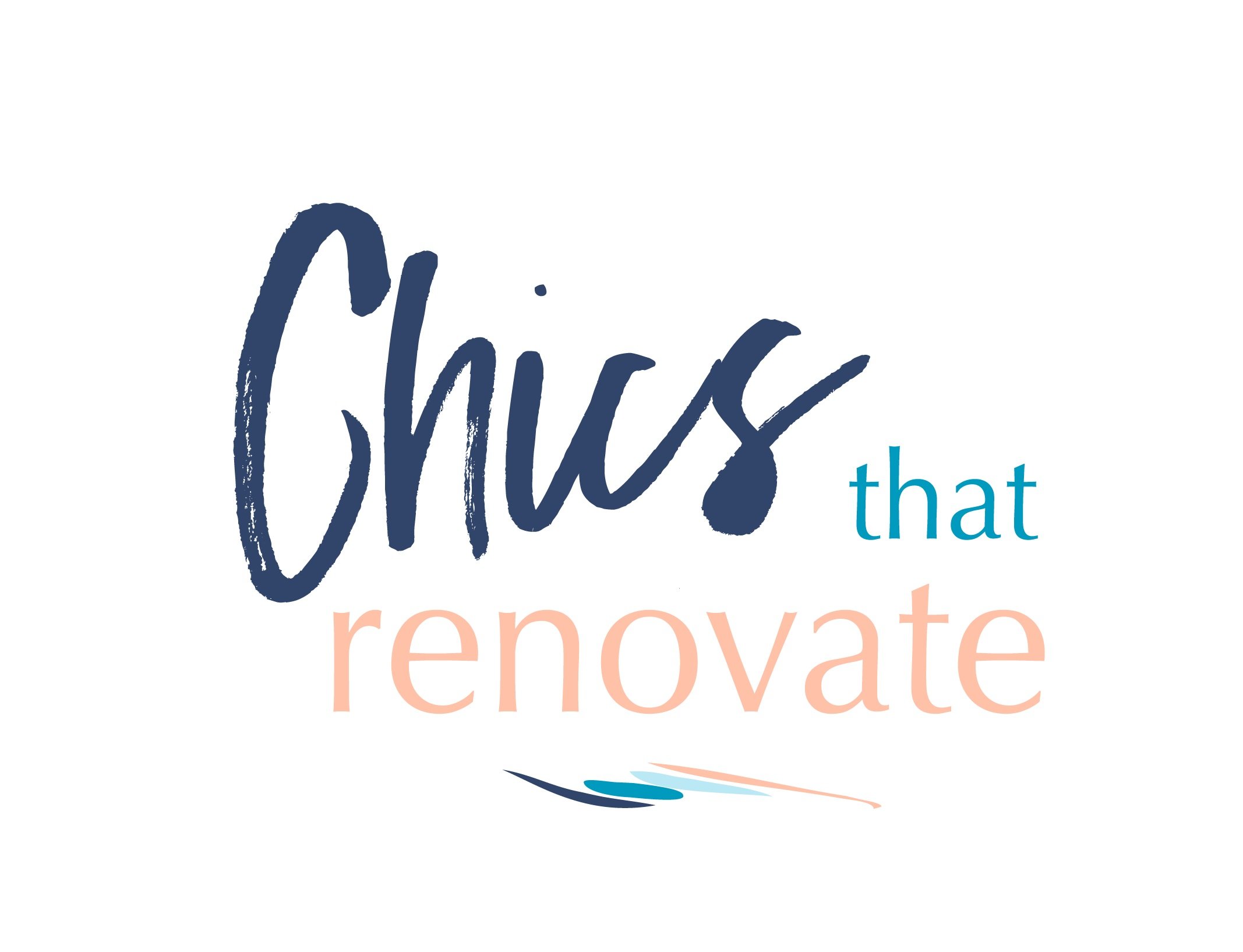 chics that renovate