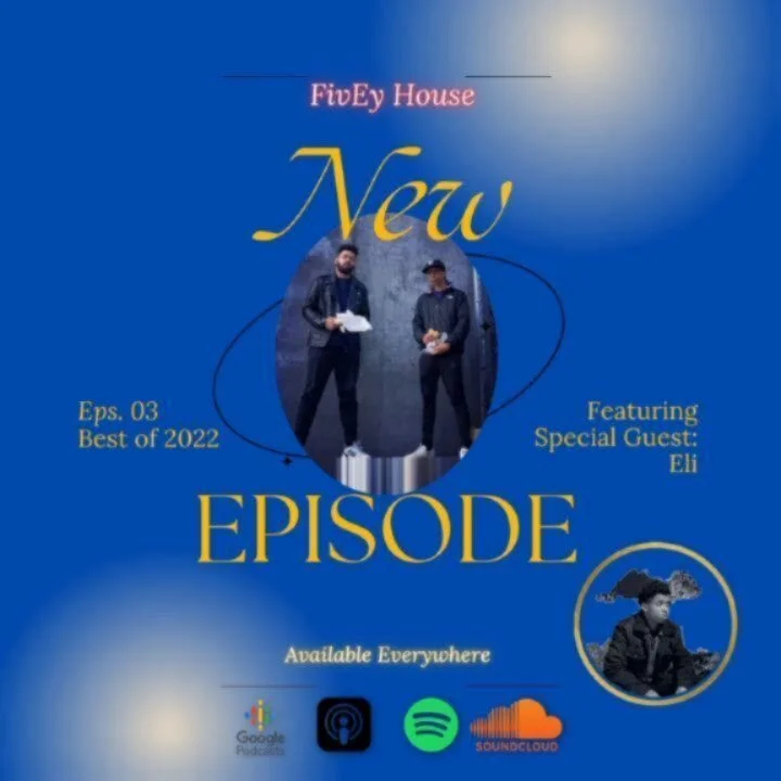FivEy House Episode 3 is out now! Available everywhere! #podcast #audio #2022 #spotify #soundcloud #applepodcasts #googlepodcasts #reviews