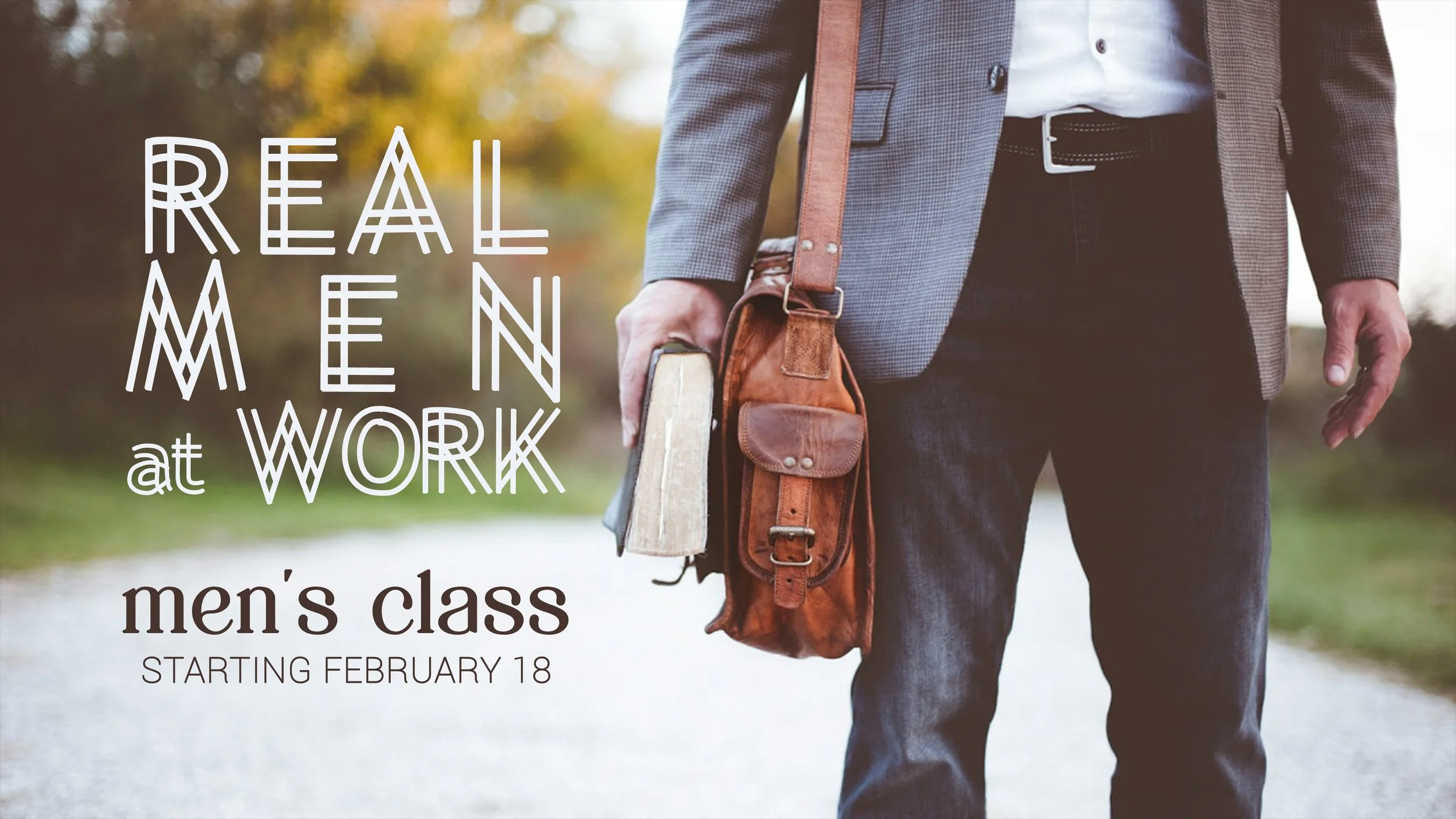 Real Men at Work - Men's Wednesday Bible Study Begins