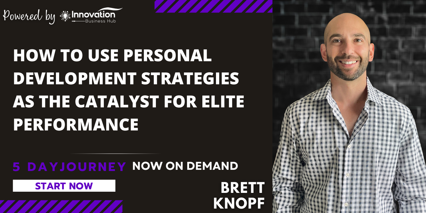 How to Use Personal Development Strategies as the Catalyst for Elite ...