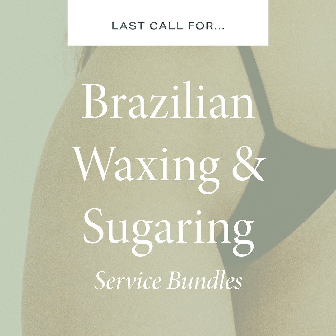 🗣 Last call for our Brazilian sugaring and waxing bundles! 

There's just 5 more days to buy your own Brazilian Bundle:
+ Buy 6 Brazilians, get 2 FREE, plus get a kit of product minis for at-home care.
+ Buy 9 Brazilians, get 3 FREE, plus get a kit 