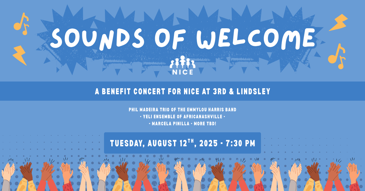 Fundraiser for NICE, 3rd and Lindsley 2025
