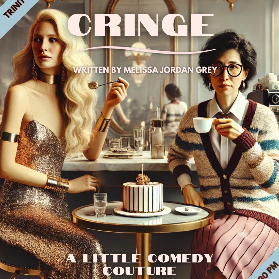 This Sunday, my play Cringe takes the stage at Trinity Theatre Company as part of its New Works Festival. Actors Jena Joyce, Murphy Walsh and Rachel Baum bring it to life, courtesy of director Natalia Demko.

What's Cringe about?

A fashion-backward 