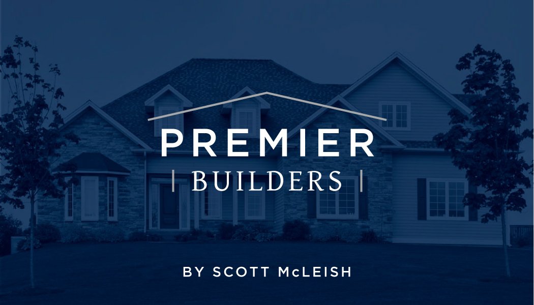 Premier Builders By Scott McLeish