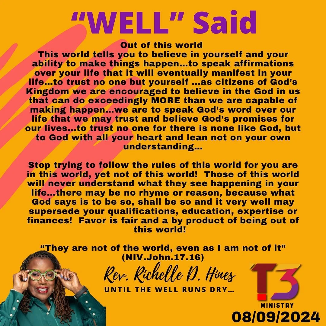 #notfromhere #outofthisworld #wearespiritnotflesh #these3ministryinc #dailydevotionsandreflections #wellsaid #untilthewellrunsdry #outpourngfromthewell #wellingupaswerevup #intheworldnotoftheworld #kingdomcharacterbuilding #livingwaters #mindbodyspir