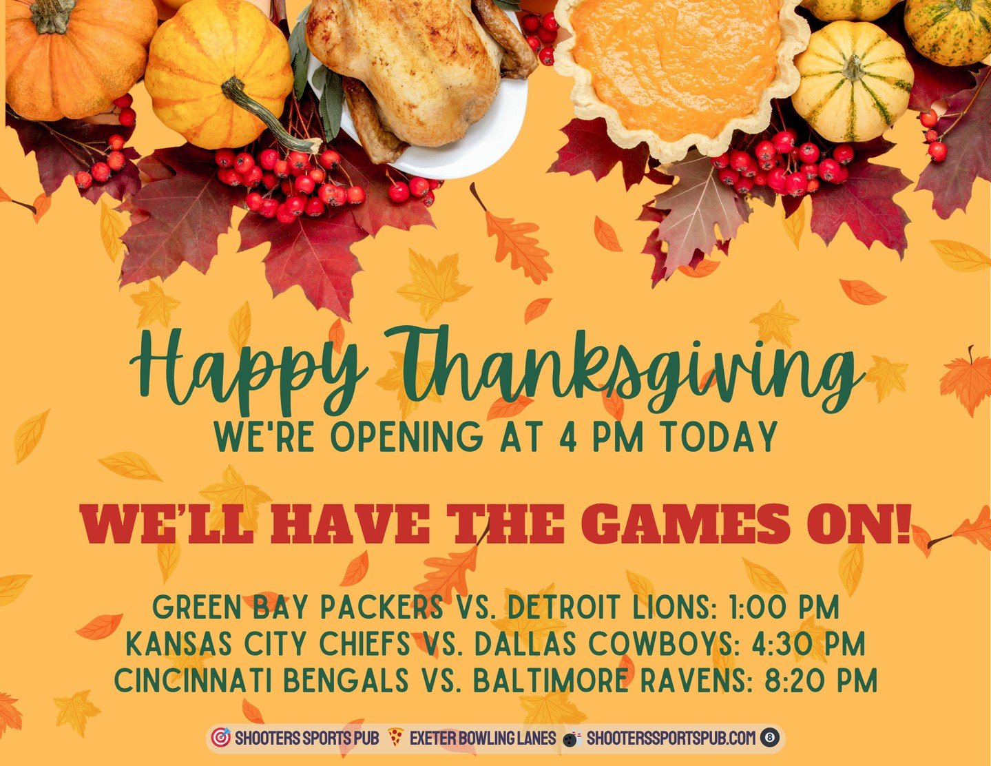 Happy Thanksgiving from all of us at Exeter Bowling Lanes &amp; Shooters Sports Pub!⁠
⁠
We&rsquo;re opening at 4 PM today, and yes -  the games will be on.⁠
⁠
Stop by for a little post-turkey bowling, a slice from the pub, and a chance to stretch you