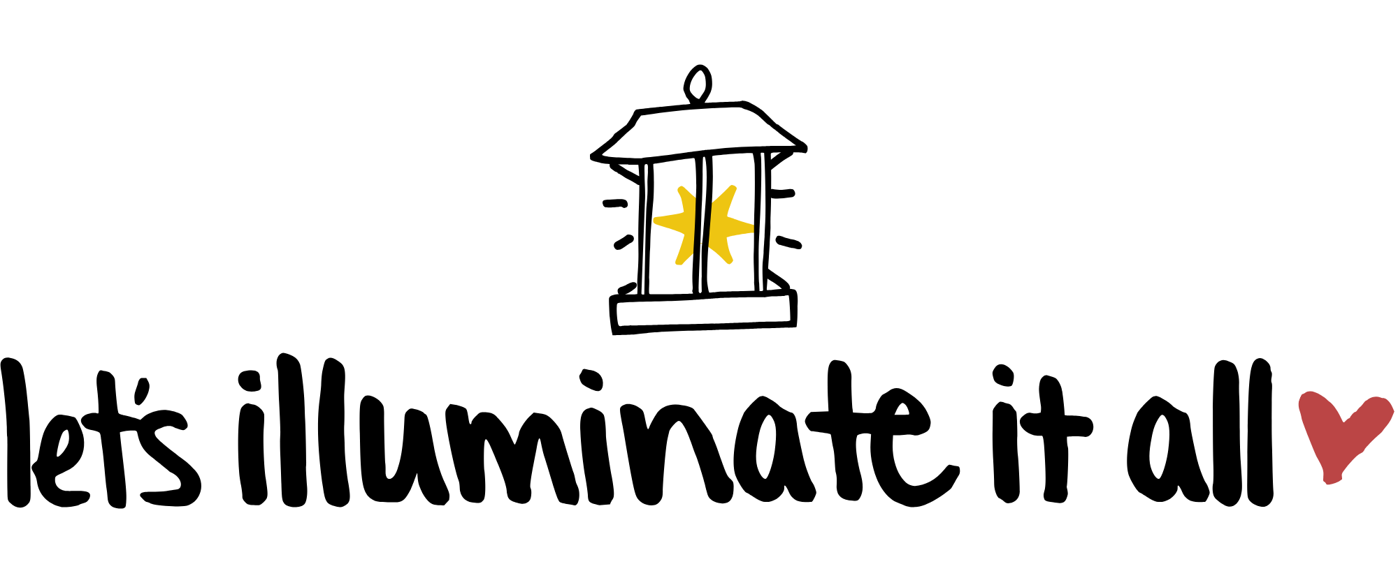 Let's illuminate it all. Hand-drawn lantern with a yellow star glowing inside, and a small red heart.