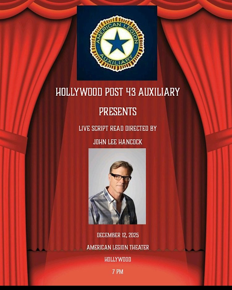 Event poster for Hollywood Post 43 Auxiliary featuring a live script read directed by John Lee Hancock, scheduled for December 12, 2025, at the American Legion Theater in Hollywood at 7 PM, with a background of red theater curtains and an American Legion Auxiliary emblem at the top.