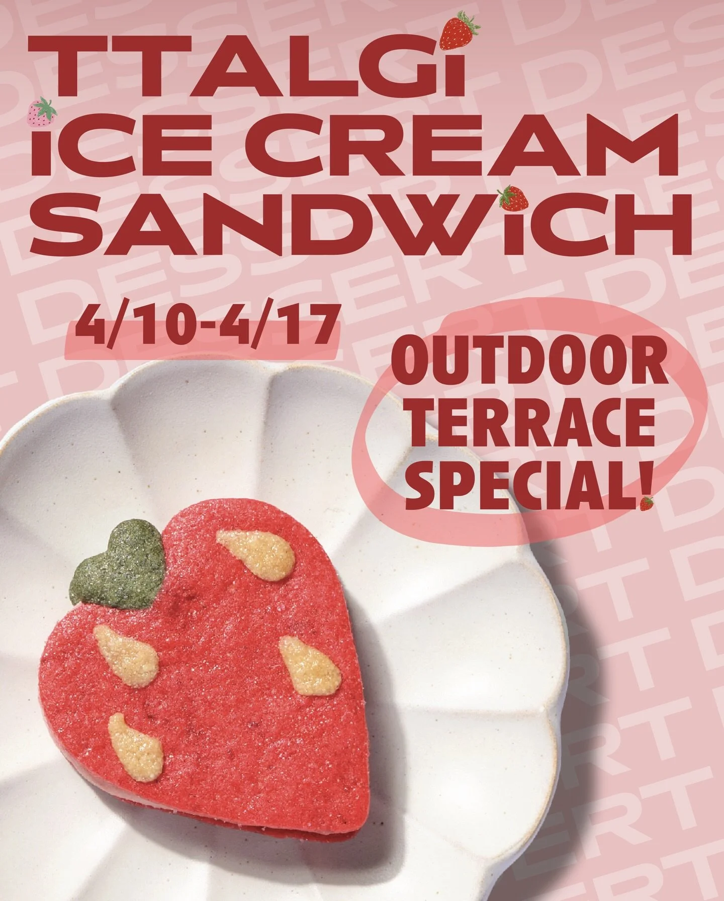 Ttalgi Ice Cream Sandwich 🍓

Shaped like a strawberry, this ice cream sandwich brings a soft, lightly sweet finish to the table.
At NARO, it will be served as a special dessert to mark the opening of our outdoor terrace, best enjoyed as the weather 
