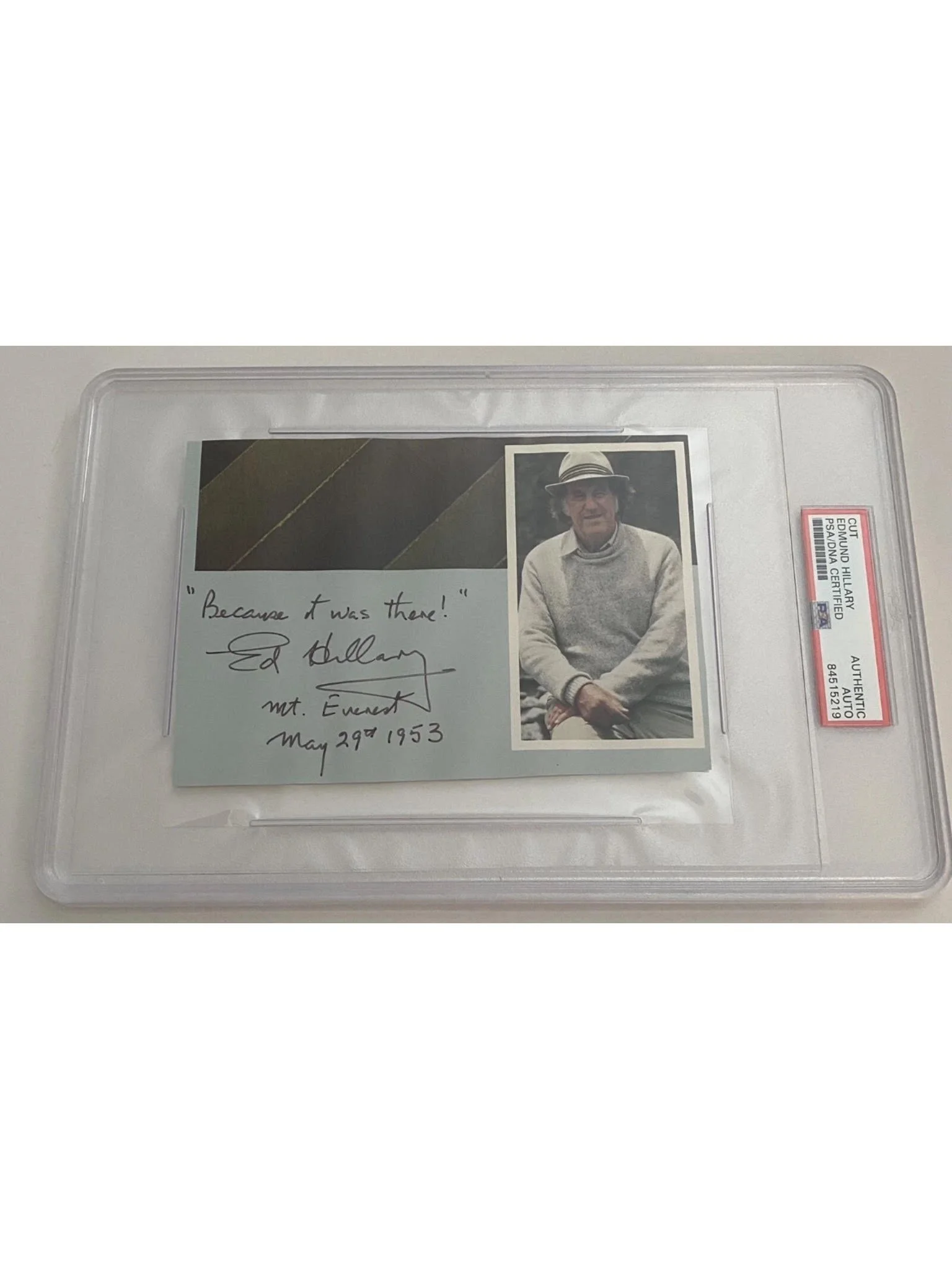 Sir Edmund Hillary Signature - "Because It Was There!" - Mount Everest