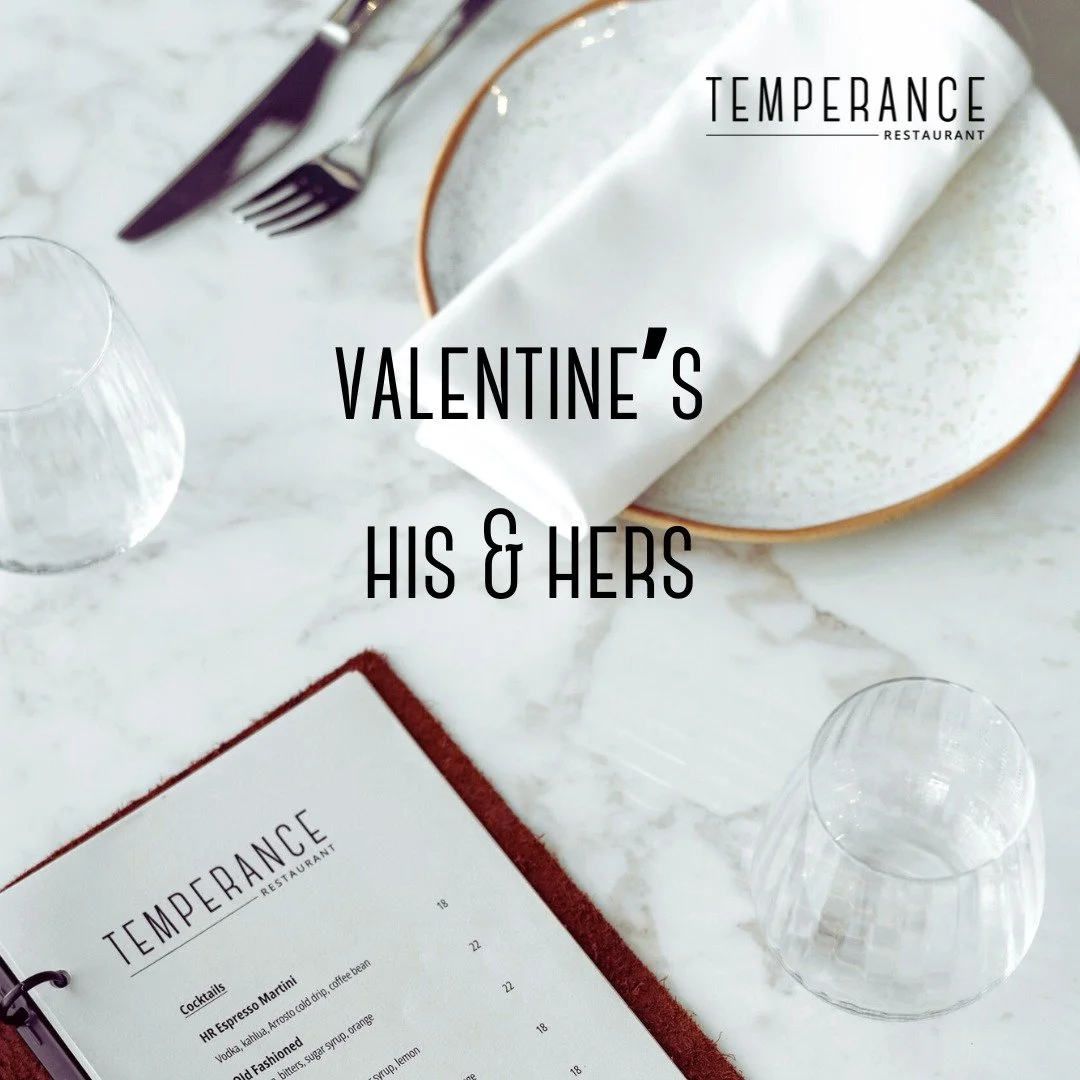 Valentine&rsquo;s at Temperance 

This event marks the first in a new series of curated dining experiences by Temperance &mdash; and it&rsquo;s one not to miss.

This Valentine&rsquo;s Day, choose from two distinct dining experiences, thoughtfully de