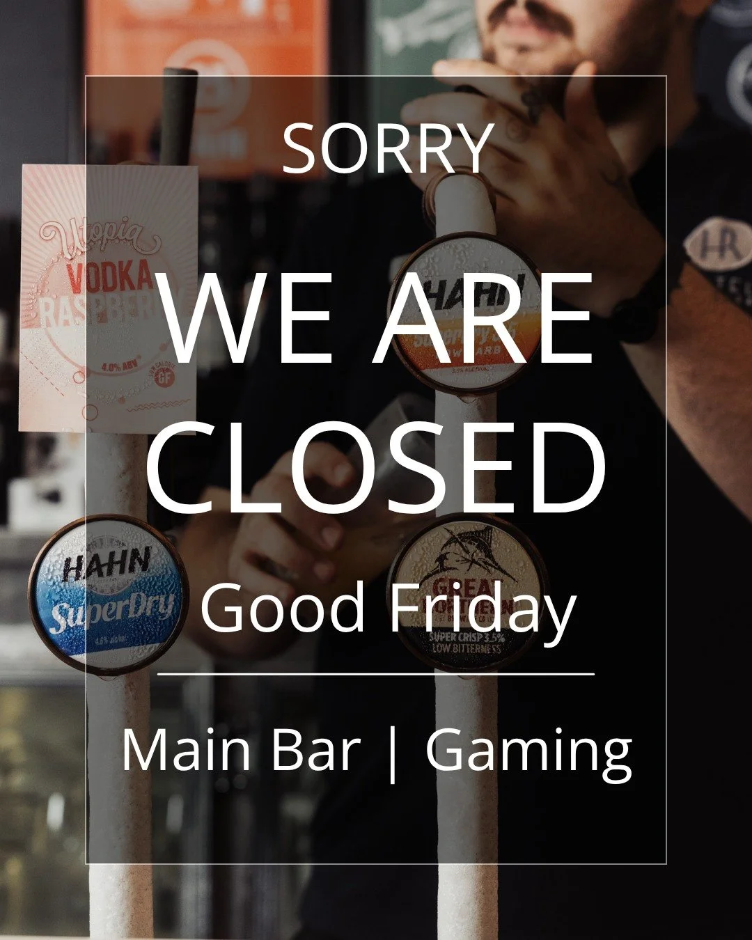 Our Main Bar &amp; Gaming will be closed tomorrow for Good Friday.
Join us across the Easter weekend as we return to normal trading &mdash; doors open, drinks pouring.