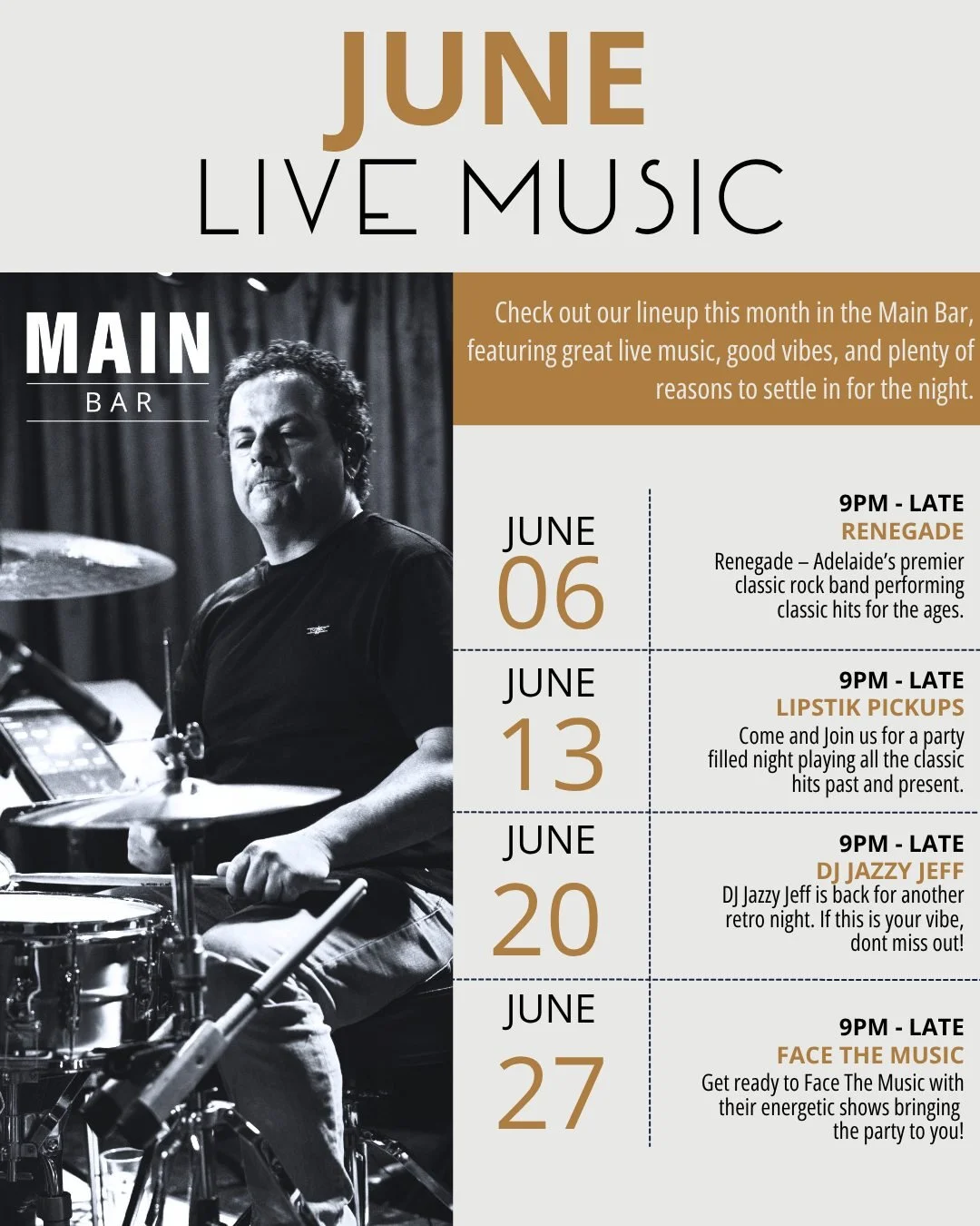 June = sorted 🎸

We&rsquo;ve stacked the Main Bar with live music all month&mdash;big bands, throwbacks, and Saturday nights that don&rsquo;t slow down.

From classic rock to party nights and retro vibes, there&rsquo;s a reason to show up every week