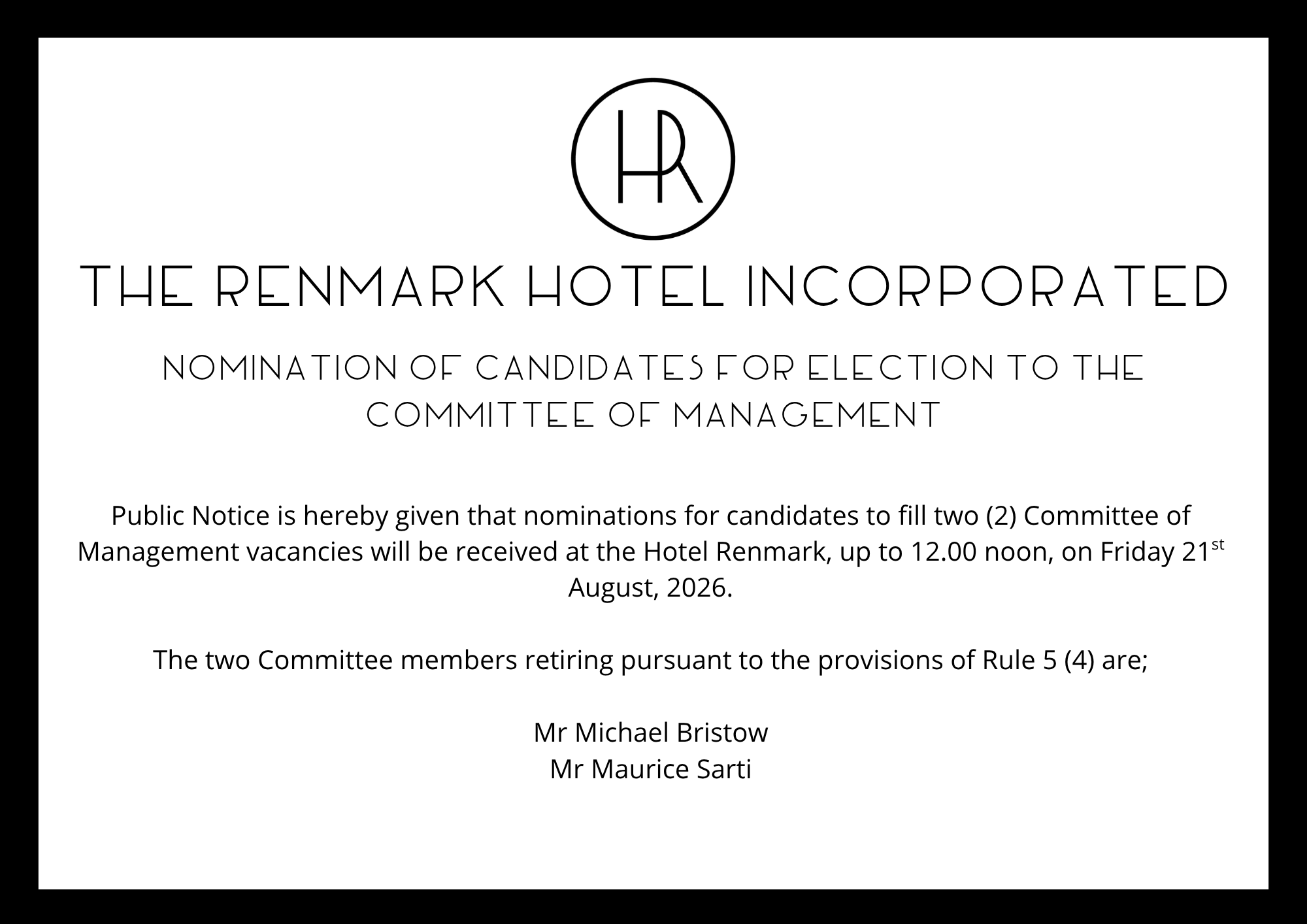 NOMINATION OF CANDIDATES FOR ELECTION TO THE COMMITTEE OF MANAGEMENT