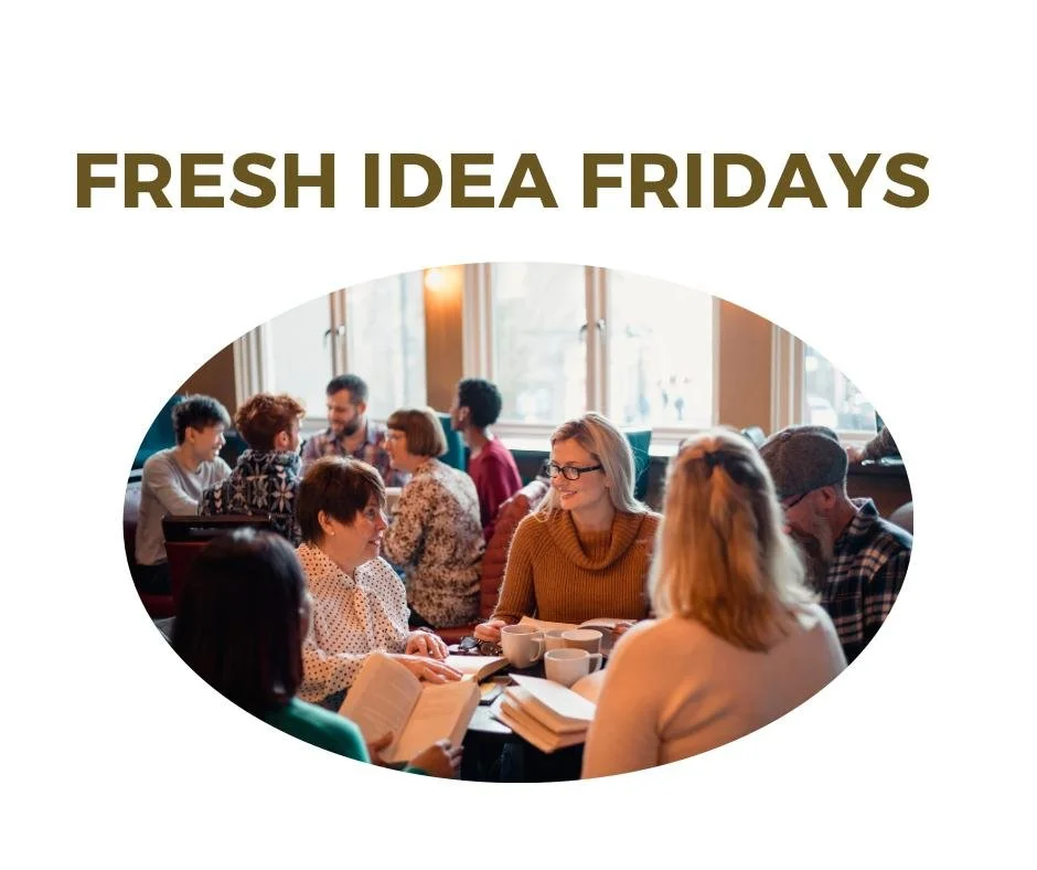 Fresh Idea Fridays