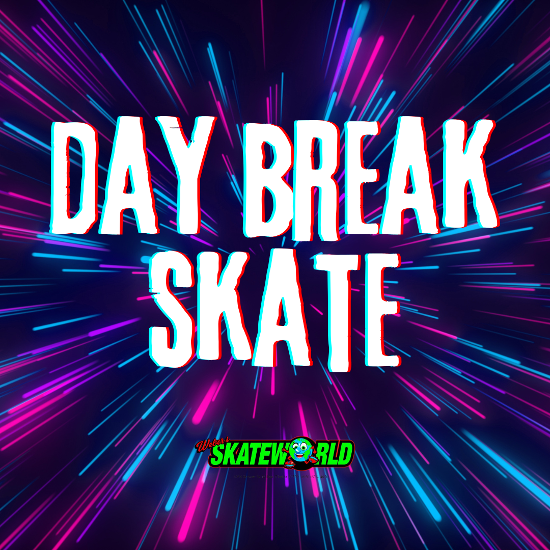 Day Break Skate