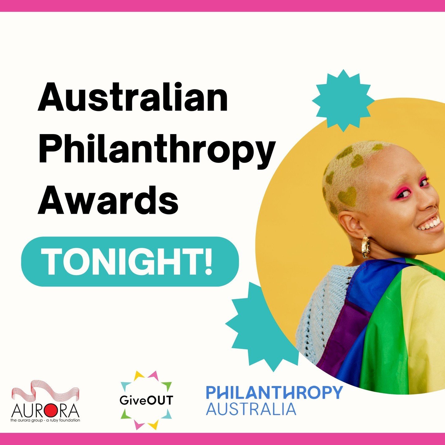 Tonight Amplify Pride Fund is in the running for Philanthropy Australia's Community Philanthropy Award 🌈💖
Wish us luck!

[ID: a white background with a thin pink boarder at the top and bottom. Text overlaid with the above information. Aurora, GiveO