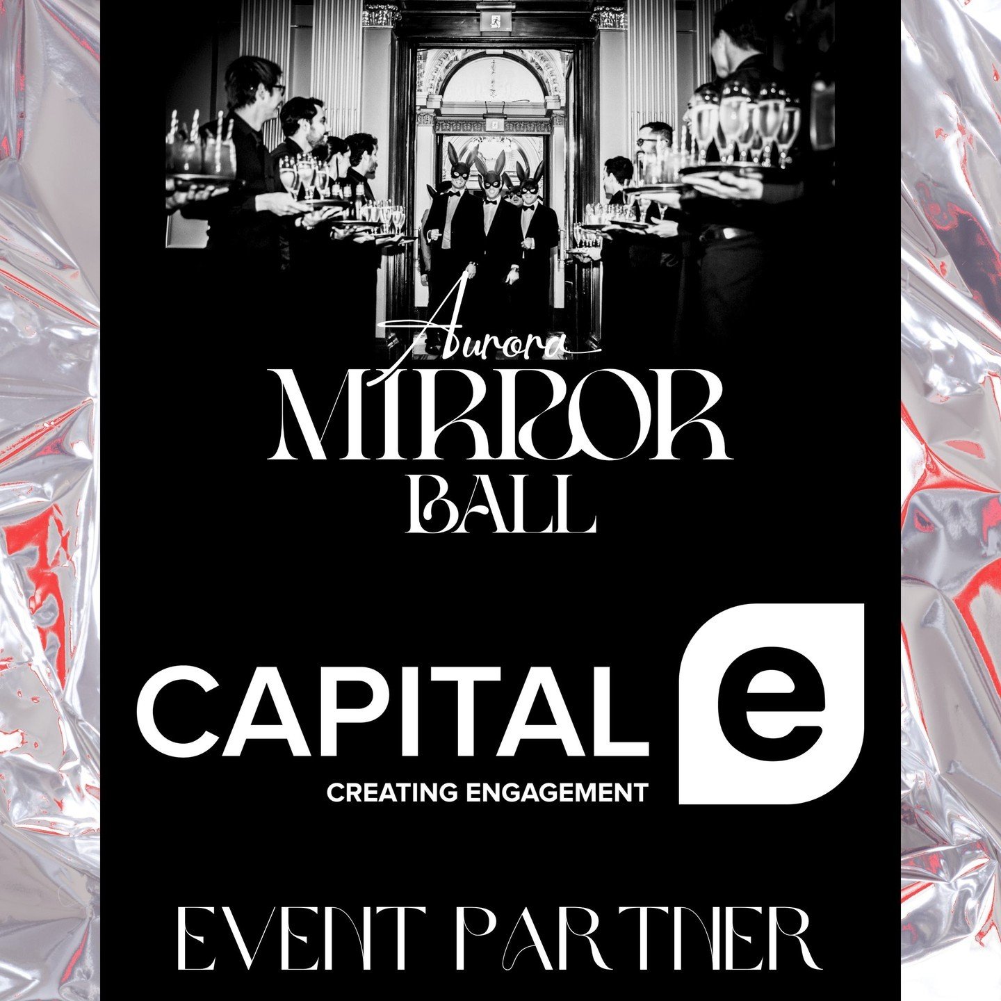 We are oh-so excited to officially announce our first corporate partner for the 2024 Aurora Mirror Ball! 
Friends of The Aurora Group, CAPITAL-e, have come on board once again as the Ball's Event Partner. 

@capital_e_apac provides creative marketing