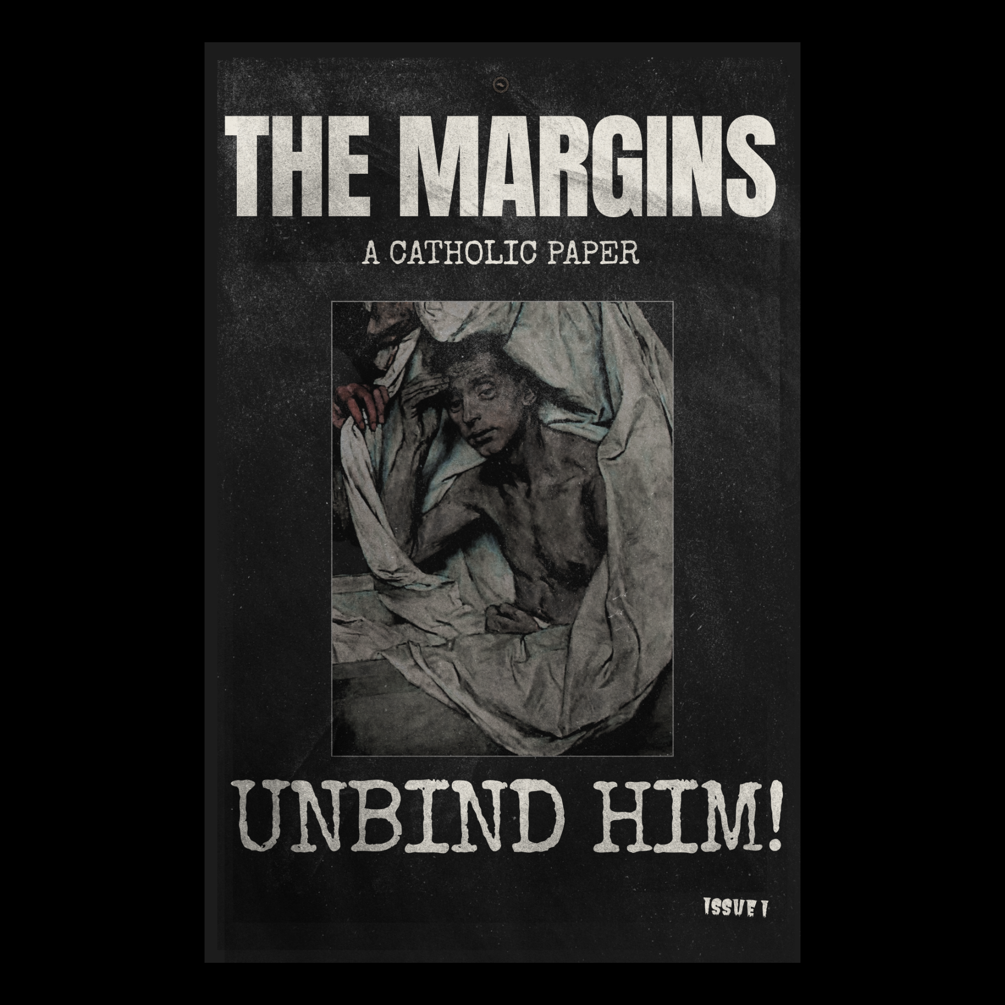 Issue I — Unbind Him!