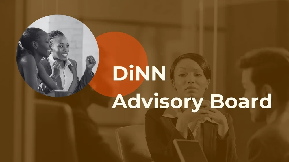 Committed to Impact: DiNN Advisory Board — Do it Now Now
