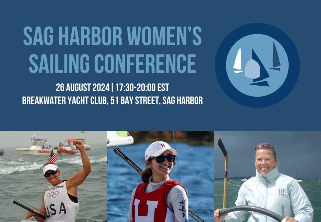 The Sag Harbor Women&rsquo;s Sailing Conference is a women-focused community event organized by local sailor Venetia Satow and hosted at Breakwater Yacht Club and Community Sailing Center. Its goal: to support and encourage the development of women&r