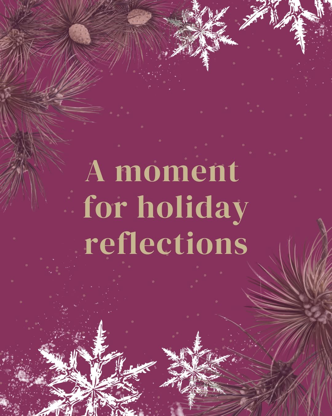 Here&rsquo;s to a year of bold decisions.
Honest priorities.
And momentum that finally feels right.

As the holidays slow everything down, take this moment to pause.
Celebrate how far you&rsquo;ve come.
And choose what you want to carry into the new 