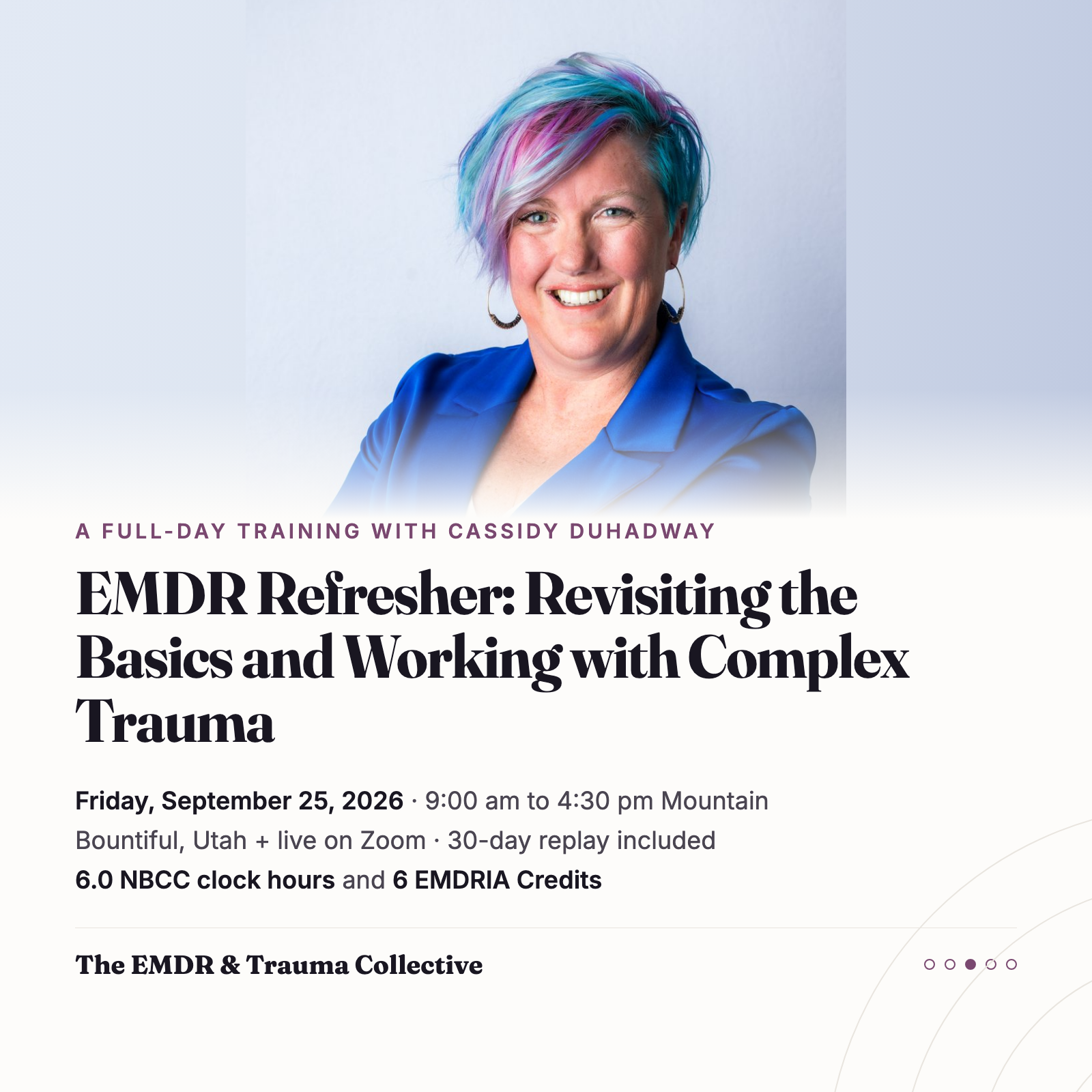 EMDR Refresher: Revisiting the Basics and Working with Complex Trauma
