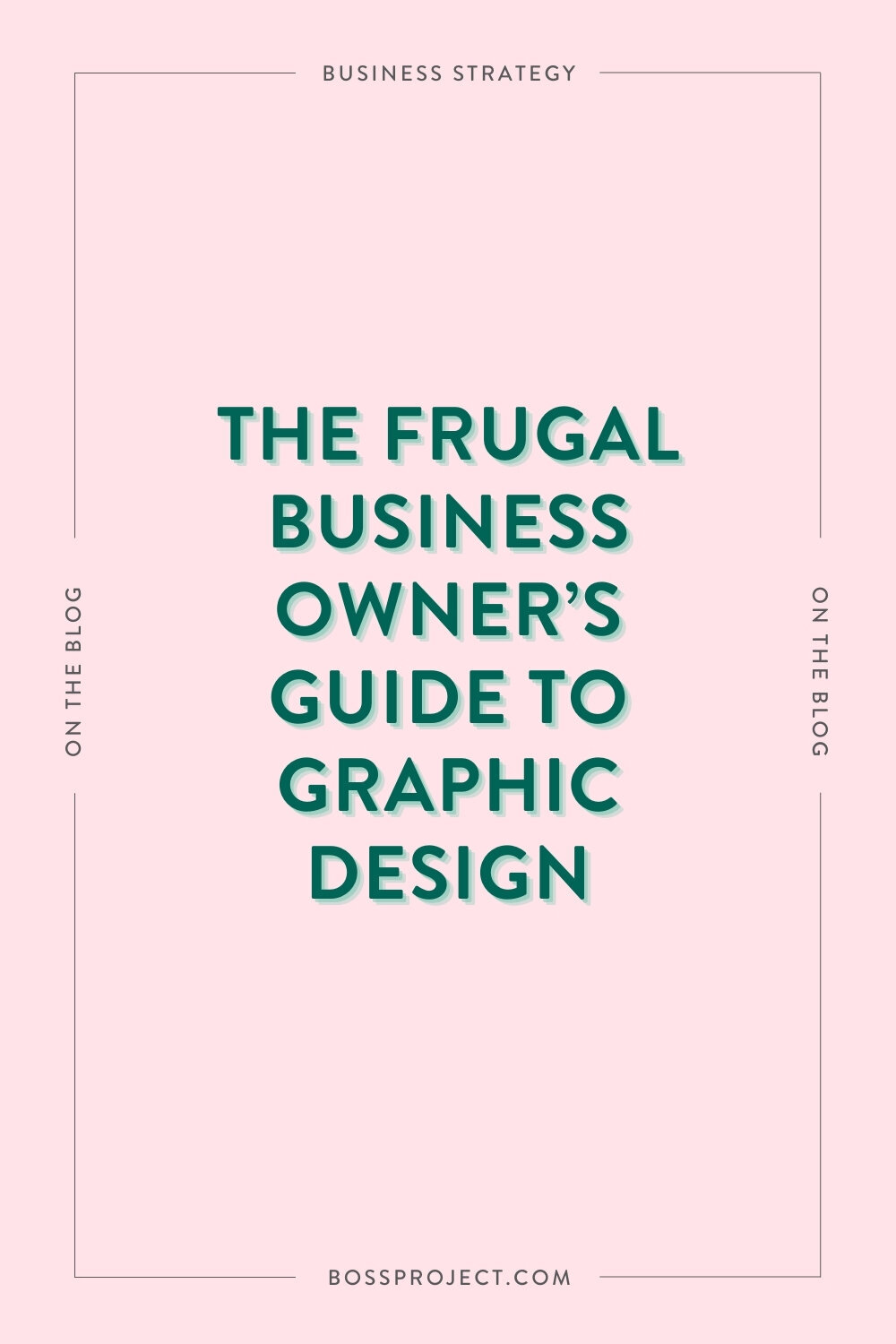 The Frugal Business Owner’s Guide to Graphic Design | Canva Graphic ...