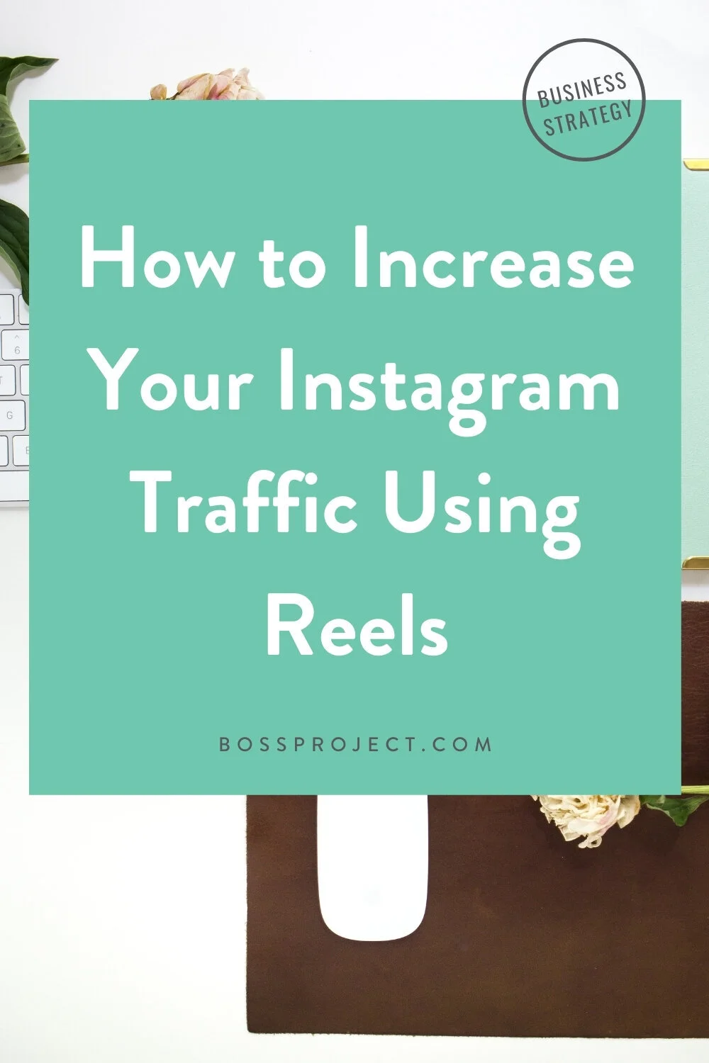 How to Boost Your Organic Reach Using Instagram Reels — Boss Project