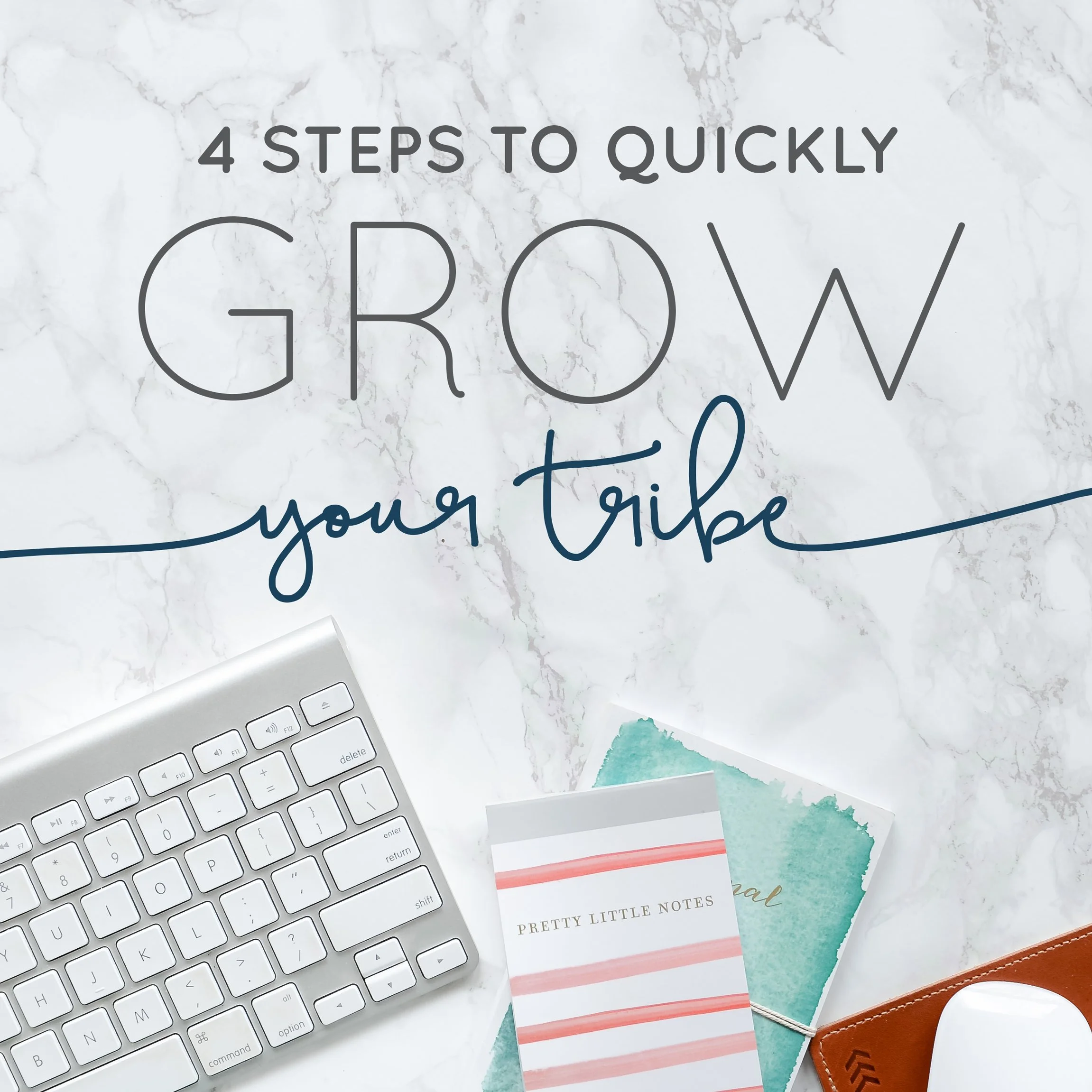 4 Steps to Grow Your Tribe Without Spending All Your Time On Marketing