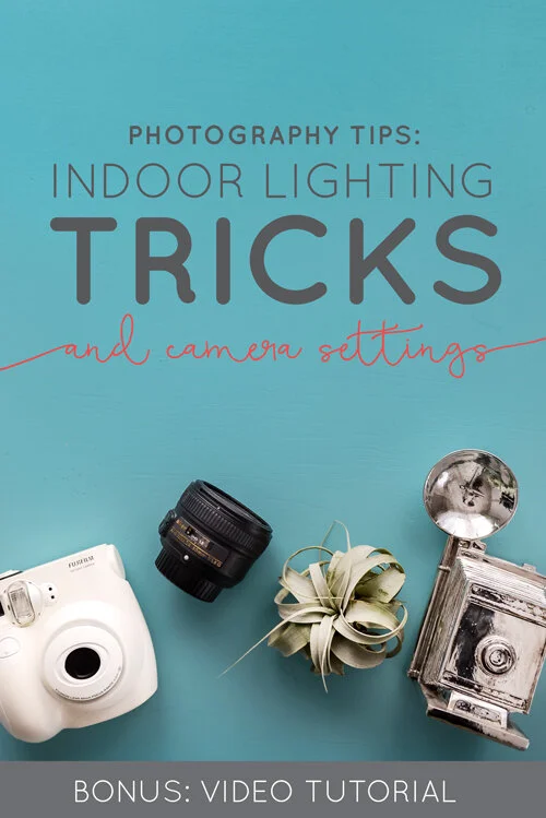 Photography Tips Indoor Lighting Tricks + Camera Settings (Video