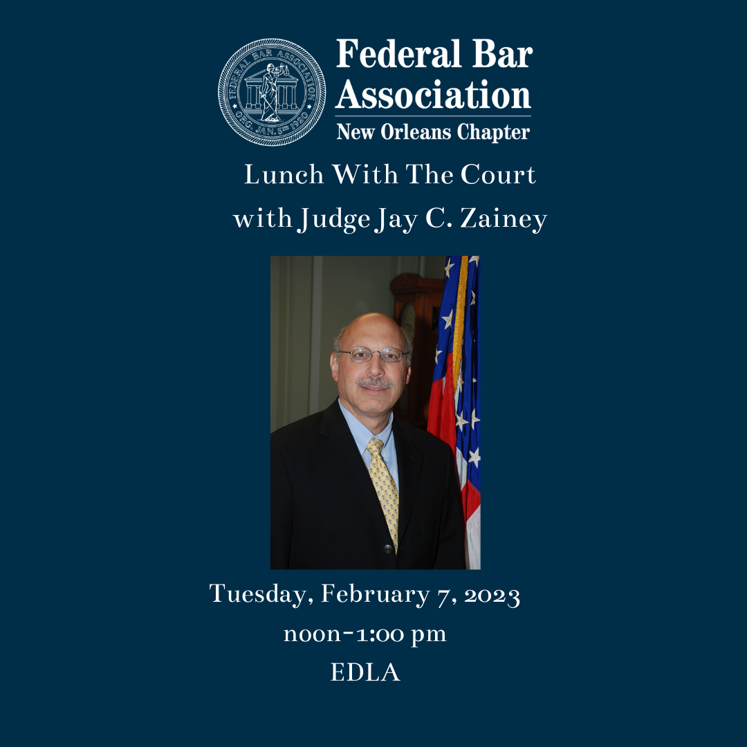 Programs & CLEs — Federal Bar Association New Orleans Chapter
