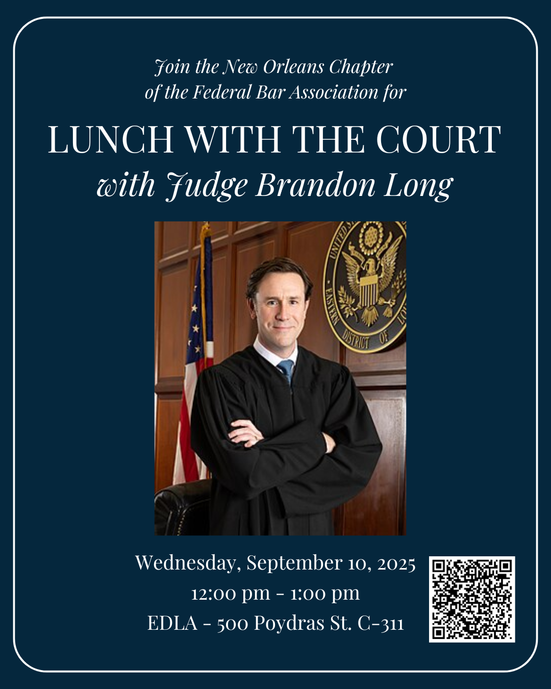A Lunch with the Court with U.S. District Court for the Eastern District of Louisiana Judge Brandon Long