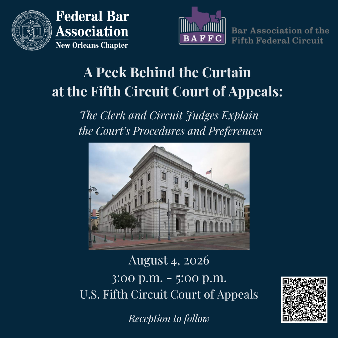 A Peek Behind the Curtain at the Fifth Circuit Court of Appeals: The Clerk and Circuit Judges Explain the Court's Procedures and Preferences