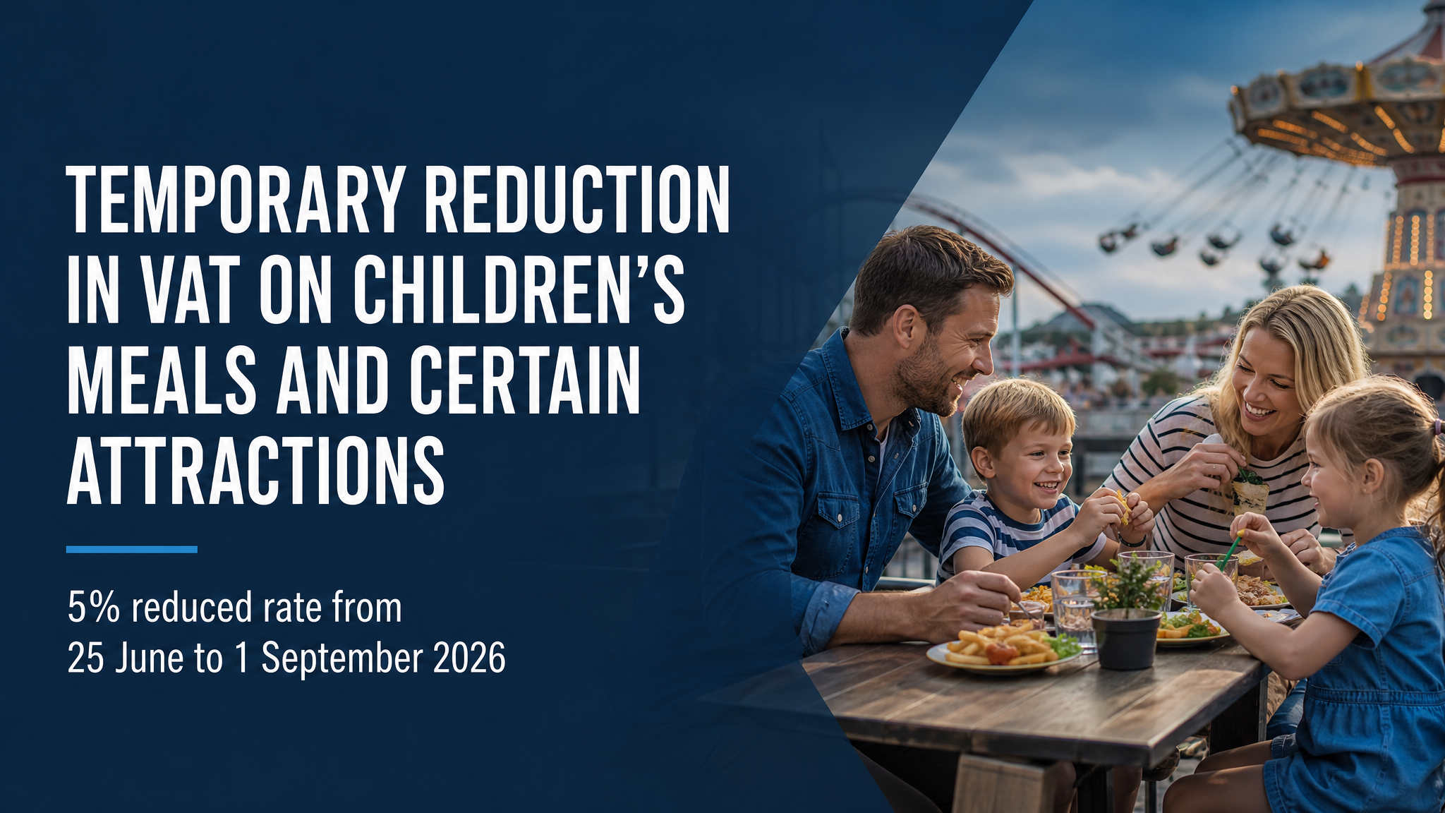 Temporary reduction in VAT on children’s meals and certain attractions