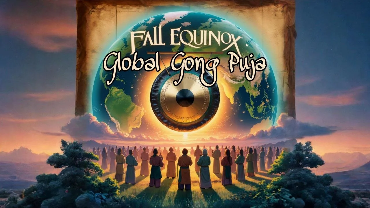 Fall Equinox Global Gong Puja