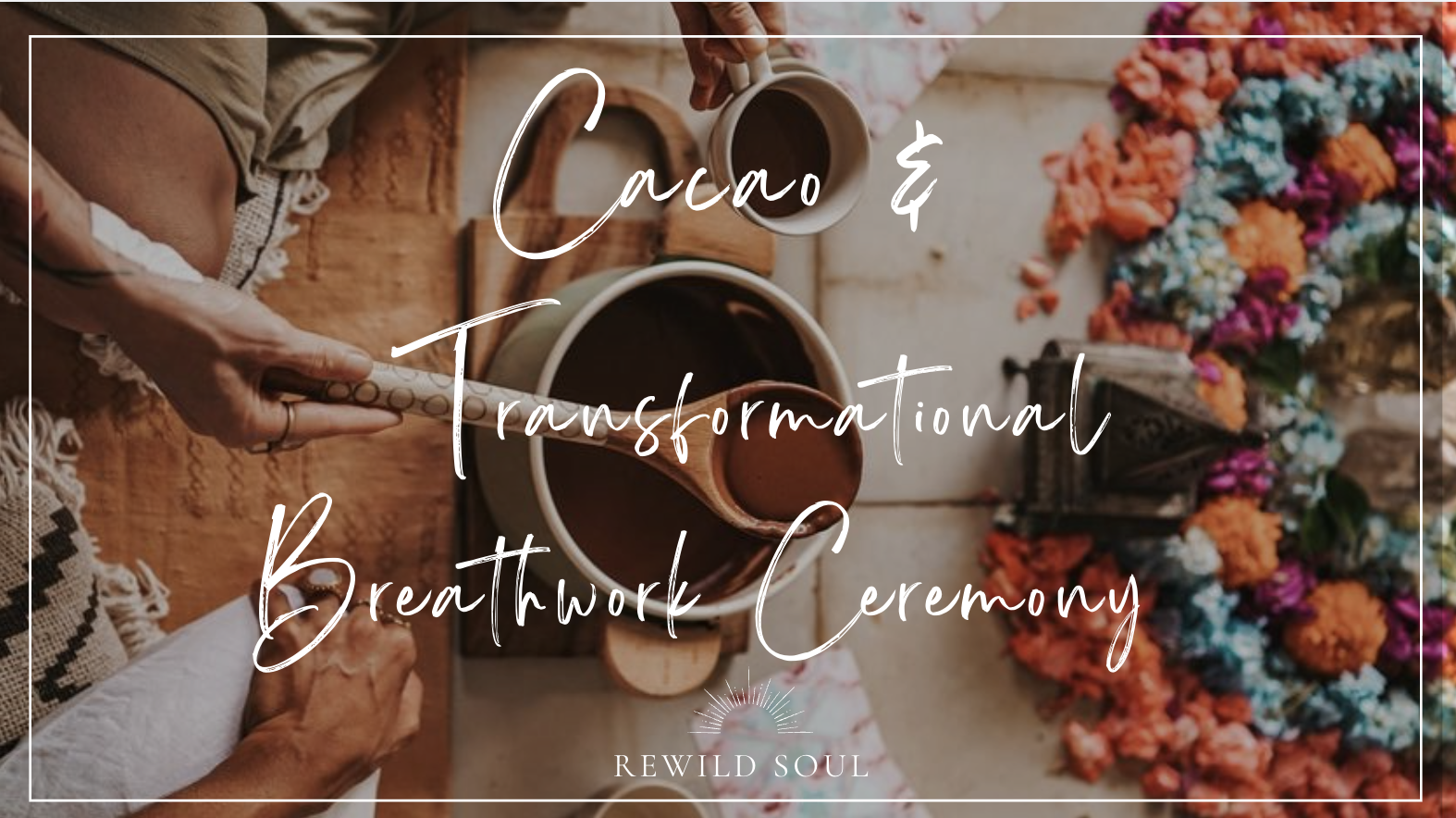 Full Moon Cacao &amp; Transformational Breathwork Ceremony