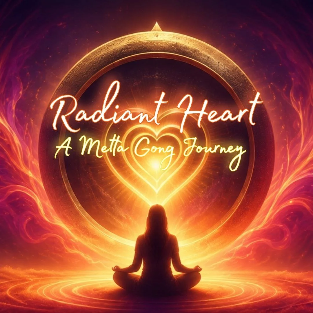 Radiant Heart: A Metta Gong Journey