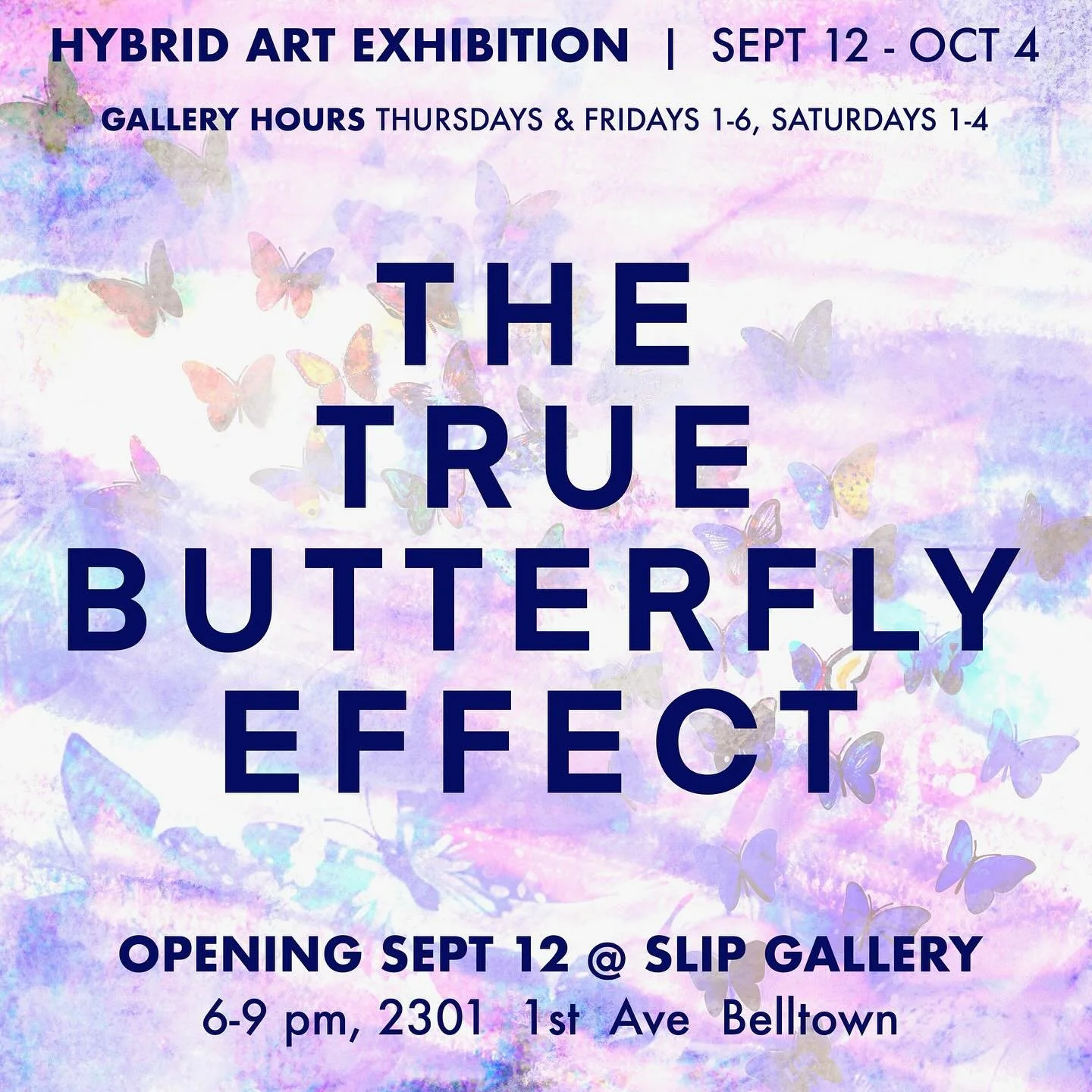 The True Butterfly Effect is a hybrid art exhibition opening at Slip Gallery on September 12th during the Belltown Art Walk (on view through October 4). Inspired by the Butterfly Effect&mdash;the idea that small shifts can lead to big impact&mdash;th