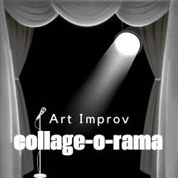 Collage-O-Rama Collage Improv