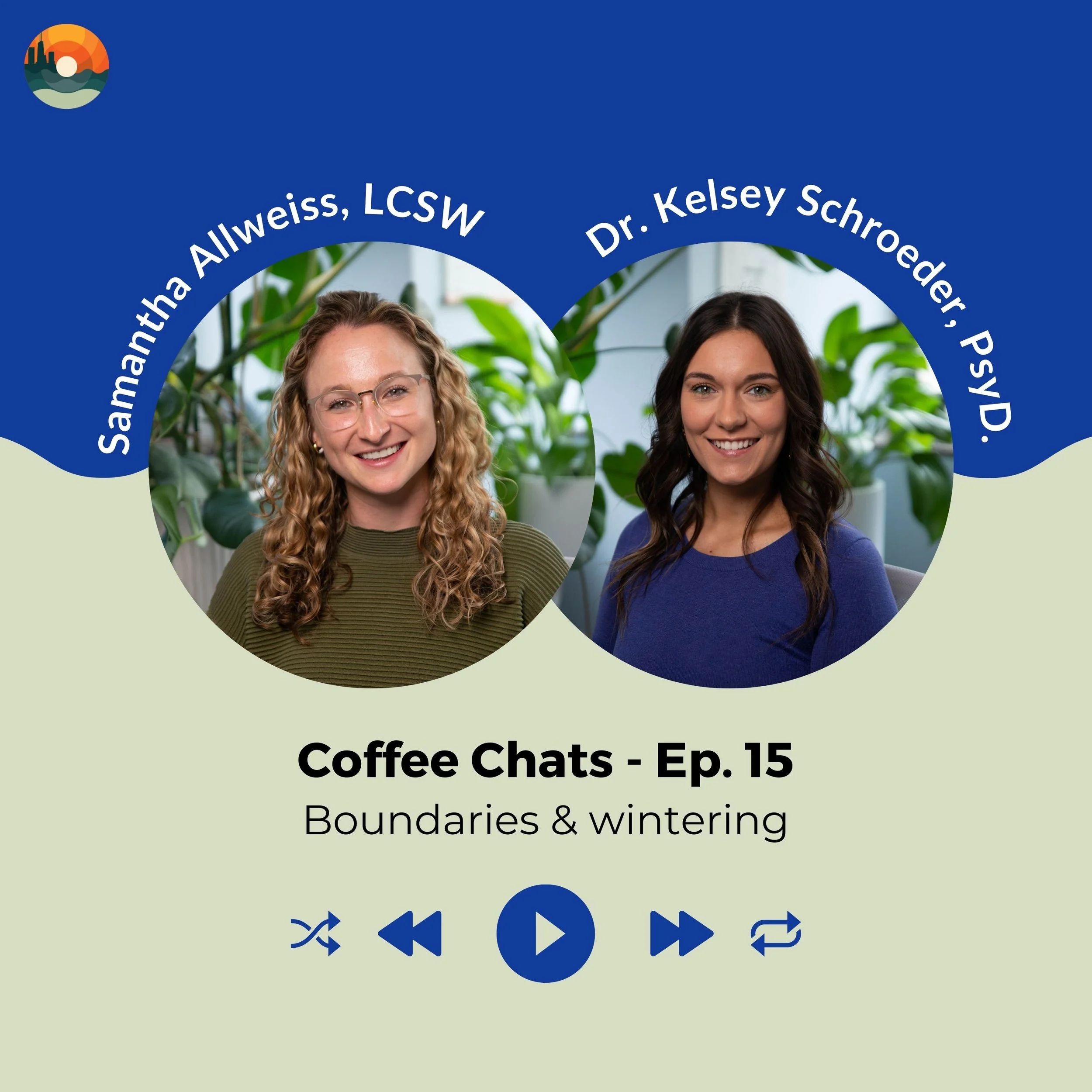 Episode 15 Coffee Chats: Dr. Kelsey Schroeder on boundaries and wintering