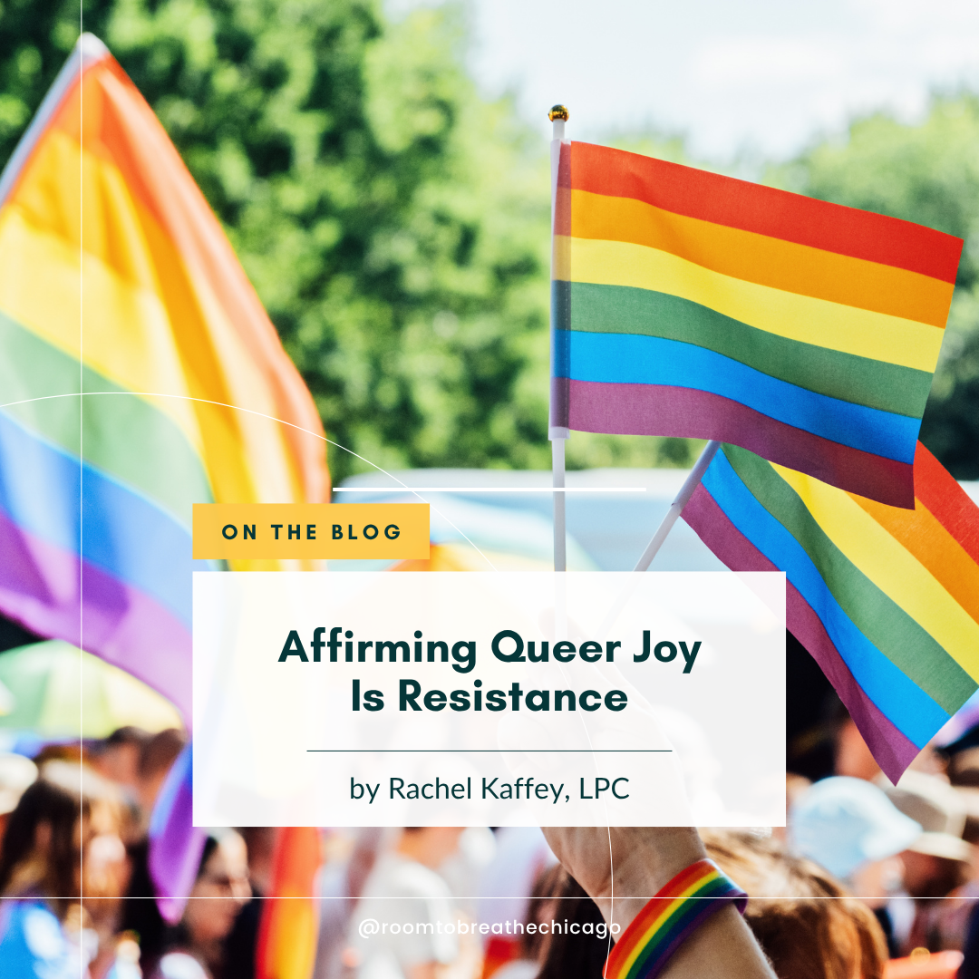 Affirming Queer Joy Is Resistance